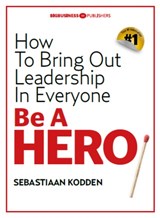 Be a hero - Sebastiaan Kodden - 9789491757525