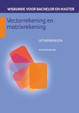 Vectorrekening en matrixrekening - Anne Kaldewaij - 9789491764356