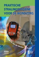 Praktische stralingshygiene voor de mondzorg - J. van den Eijnde ; L. van der Meulen ; L. Roobol - 9789491764400