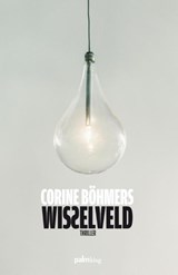 Wisselveld - Corine Böhmers - 9789491773266