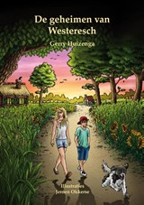 De geheimen van Westeresch - Gerry Huizenga - 9789491777288