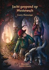 Jacht geopend op Westeresch - Gerry Huizenga - 9789491777646
