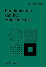 Fundamenten van het stadsontwerp - Marcel Smets - 9789491789250