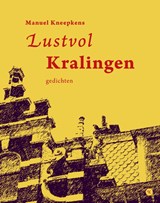 Lustvol Kralingen - Manuel Kneepkens - 9789491835346