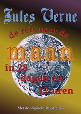 De reis naar de maan in 28 dagen en 12 uren - Jules Verne - 9789491872778