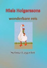 Niels Holgerssons wonderbare reis - Selma Lagerlöf - 9789491872792