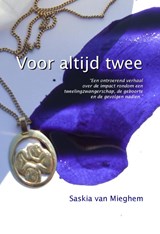 Voor altijd twee - Saskia van Mieghem - 9789491897412