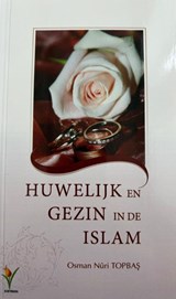 Huwelijk en gezin in de Islam - Osman Nuri Topbas - 9789491898464