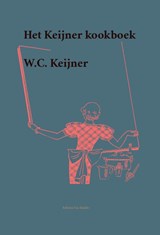 Het Keijner kookboek - W.C. Keijner - 9789491982569