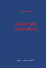 Nederland’s geestesmerk - Johan Huizinga - 9789491982668