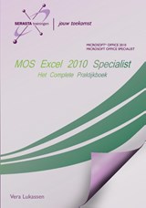 MOS Excel 2010 Specialist - Vera Lukassen - 9789491998096