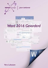 Word 2016 Gevorderd - Vera Lukassen - 9789491998294