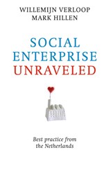 Social enterprise unraveled - Willemijn Verloop ; Mark Hillen - 9789492004024