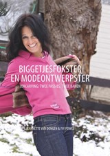Biggetjesfokster en modeontwerpster - Jeannette van Dongen ; Ivy Powel - 9789492010131