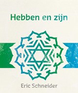 Hebben en zijn - Eric Schneider - 9789492066084