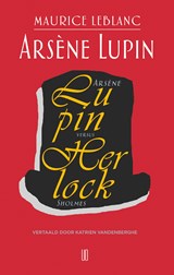 Arsène Lupin versus Herlock Sholmes - Maurice Leblanc - 9789492068651