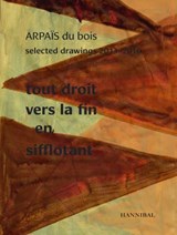 Tout droit vers la fin en sifflotant - Lóránd Hegyi ; Damien Sausset - 9789492081568