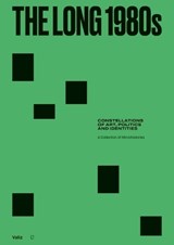 The Long 80s - Nick Aikens ; Teresa Grandes ; Nav Haq ; Beatriz Herráez - 9789492095497