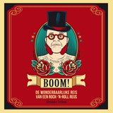 Boom! De wonderbaarlijke reis van een rock-'n-roll reus - Alexandra Vierkant - 9789492108371