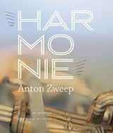 Harmonie - Anton Zweep - 9789492110169