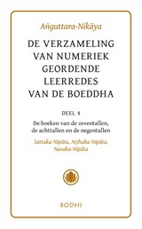 Anguttara-Nikaya / 4 Het boek van zeven-, acht- en negentallen (Sattaka-,Atthaka-, Navaka-Nikaya) -  - 9789492166197