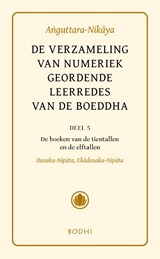 Anguttara-Nikaya 5 Het boek van tien- en elftallen -  - 9789492166210