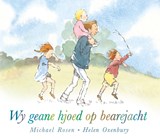 Wy geane hjoed op bearejacht - Michael Rosen - 9789492176554