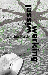 Wisselwerking - Bertina Mulder - 9789492179548