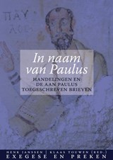 In naam van Paulus - Henk Janssen ; Klaas Touwen - 9789492183163