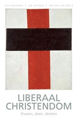 Liberaal christendom - Rick Benjamins ; Jan Offringa ; Wouter Slob - 9789492183217