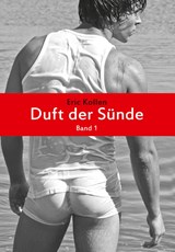 Duft der Sünde Band 1 - Eric Kollen - 9789492188175