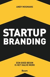 Startup Branding - Andy Mosmans - 9789492196996