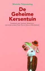 De Geheime Kersentuin - Marieke Nijmanting - 9789492210456
