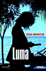 Luma - Lydia Brewster - 9789492221971