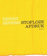 Stofloze afdruk - Henry Sepers - 9789492241429
