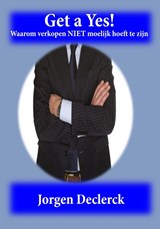 Get a Yes! - Jorgen Declerck - 9789492247384