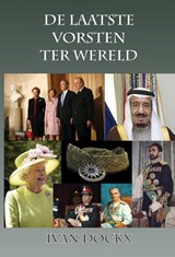 De laatste vorsten ter wereld - Ivan Dockx - 9789492247520