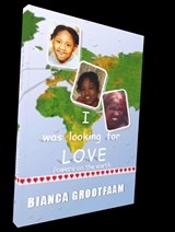 I was looking for love - Bianca Grootfaam - 9789492266019