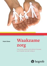 Waakzame zorg - Haim Omer - 9789492297020