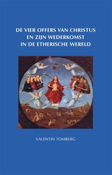 De vier offers van Christus - Valentin Tomberg - 9789492326027