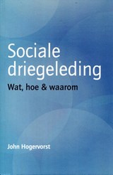 Sociale driegeleding - John Hogervorst - 9789492326195
