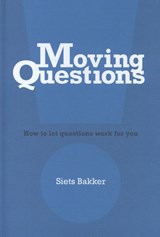 Moving Questions - Siets Bakker - 9789492331618