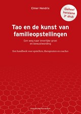 Tao en de kunst van familieopstellingen - Elmer Hendrix - 9789492331922