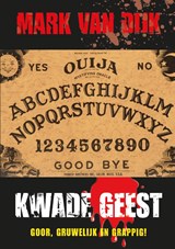 Kwade geest - Mark Van Dijk - 9789492337320