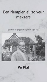 Een riempien e'j zo veur mekaere - P. van Knippenberg ; Sjef Damhuis ; Jeroen Draaisma - 9789492394415