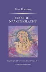 Voor het naaktgeslacht - Bert Boelaars - 9789492395030