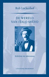 De wereld van Italo Svevo - Rob Luckerhof - 9789492395320