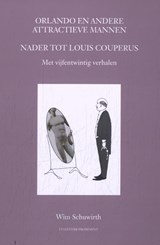 Orlando en andere attractieve mannen - Wim Schuwirth - 9789492395405