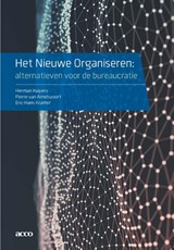 Het nieuwe organiseren - Herman Kuipers ; Pierre van Amelsvoort ; Eric-Hans Kramer - 9789492398109