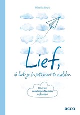 Lief, ik heb je (n)iets meer te melden - Mirella Brok - 9789492398673